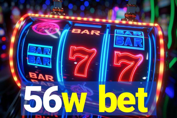 56w bet